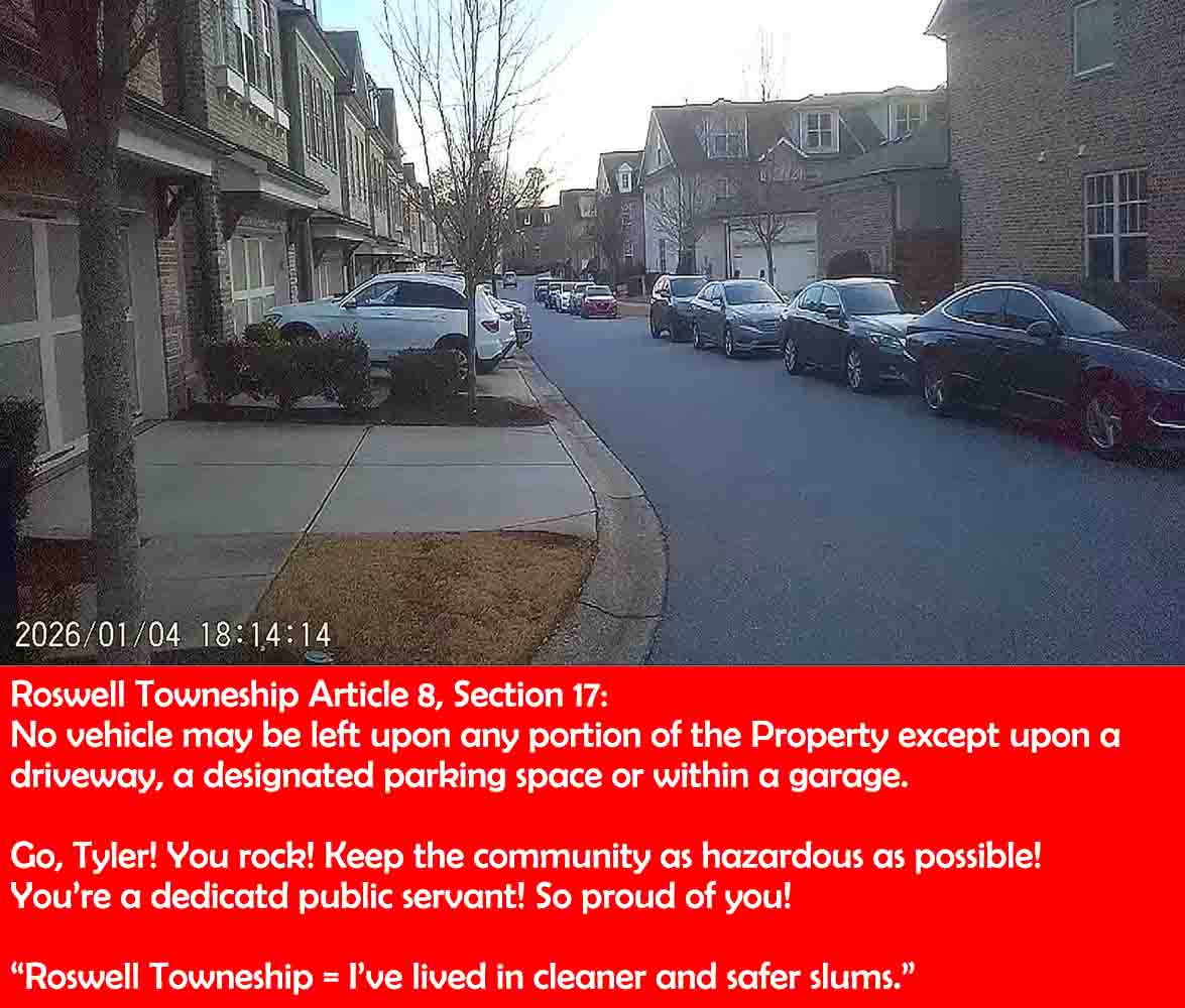 Tyler Bugbee Roswell Towneship HOA President - 10 Cars Dangerously and Illegally Parked Blocking The Flow Of Traffic